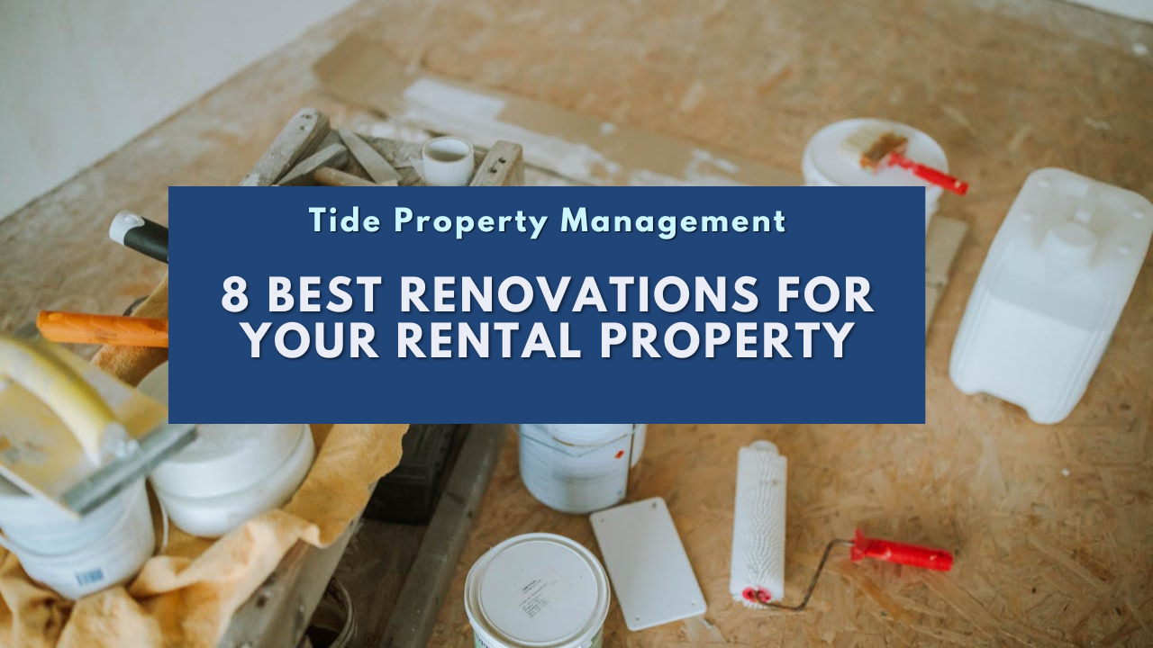 8 Best Renovations for Your Rental Property